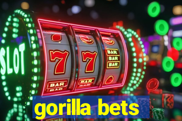 gorilla bets